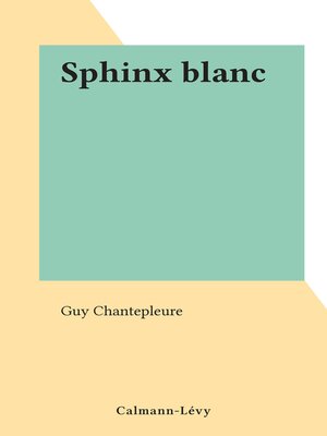 cover image of Sphinx blanc